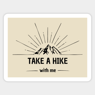 Take a hike with me Sticker